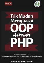 Trik Mudah Menguasai OOP dengan PHP